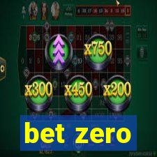 bet zero